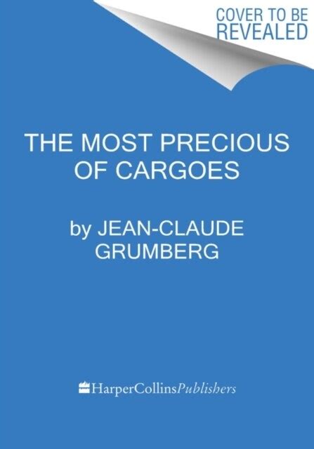 Most Precious of Cargoes 2025